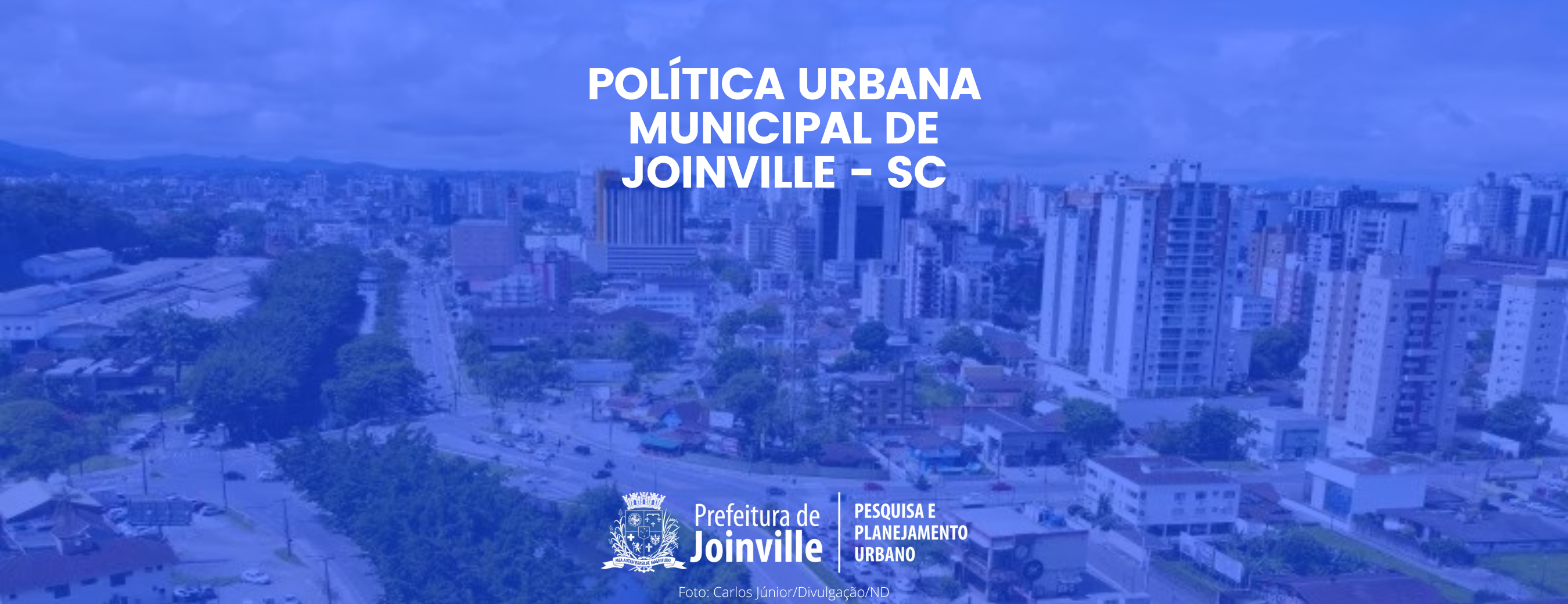 POLÍTICA URBANA MUNICIPAL DE JOINVILLE - SC