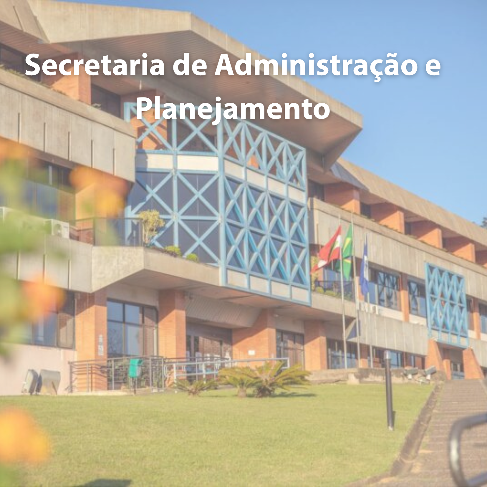 Conhecendo a Secretaria de Administração e Planejamento